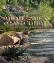 Private Gardens of Santa Barbara: Kunsten at leve udendørs